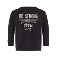 thumbnail image 1 of Be Strong Little One Long Sleeve Toddler -Image by Shutterstock,  4 Toddler, 1 of 4