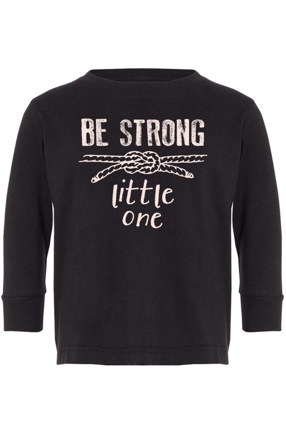 Be Strong Little One Long Sleeve Toddler -Image by Shutterstock, 4 Toddler