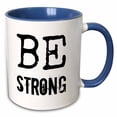 thumbnail image 1 of 3drose, Be Strong, White Background, 11oz Two-tone Blue Mug, 1 of 6
