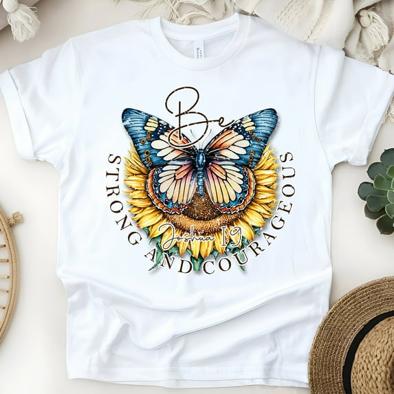 Be Strong and Courageous Butterfly Sunflower Christian T-Shirt for Women, White, Size M