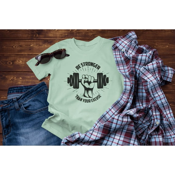 Be Stronger Than Your Excuse