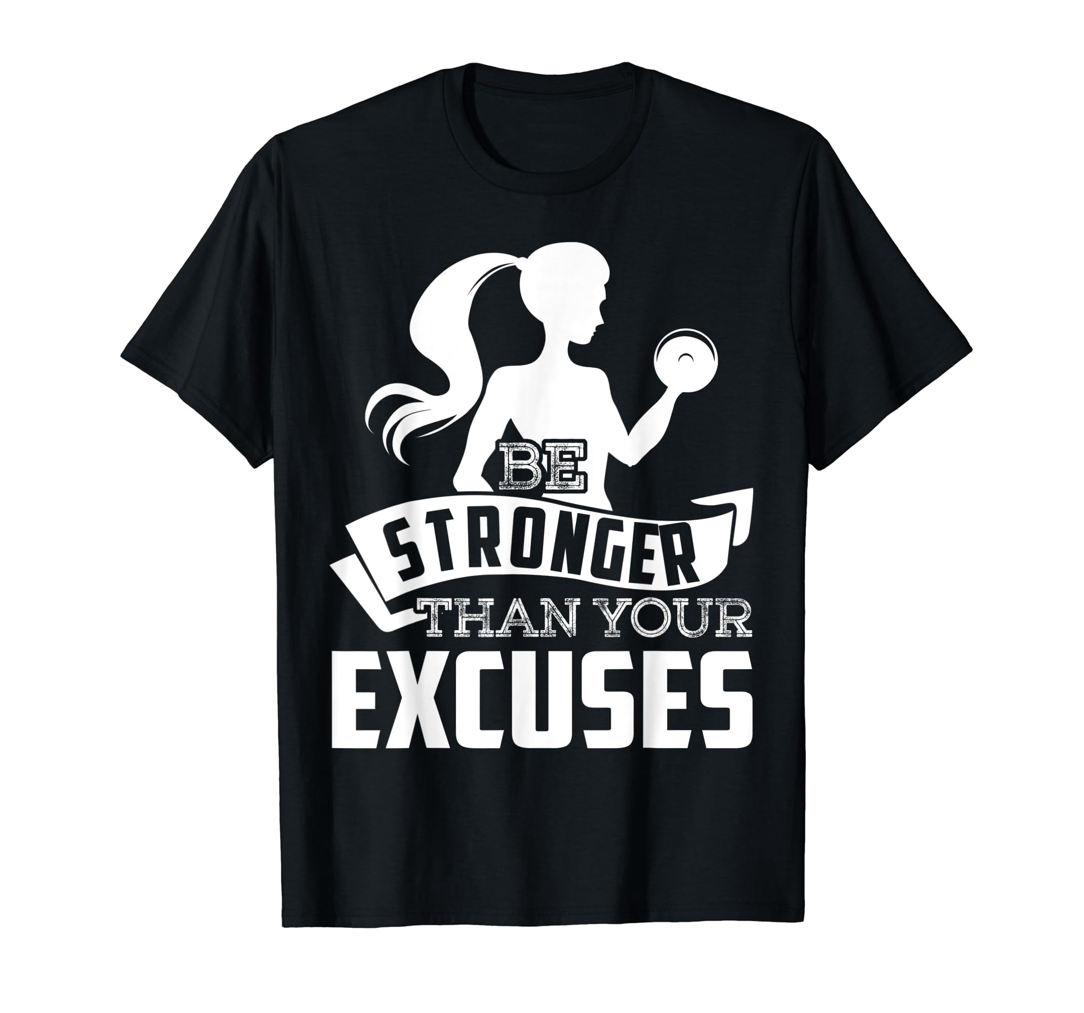 Be Stronger Than Your Excuses - Frase Motivazionale Maglietta Be Stronger Than Your Excuses - Frase Motivazionale Maglietta