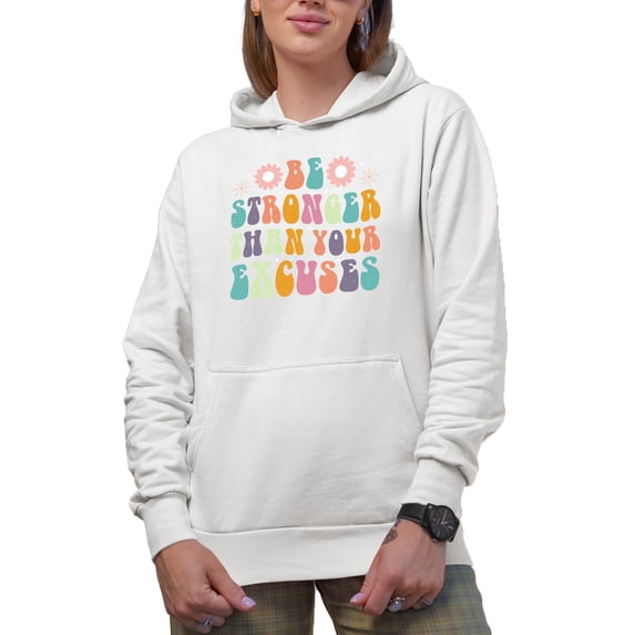 Be Stronger Than Your Excuses Quote, Groovy Retro Wavy Text Merch Gift, White Hooded Sweatshirt or Hoodie, Small