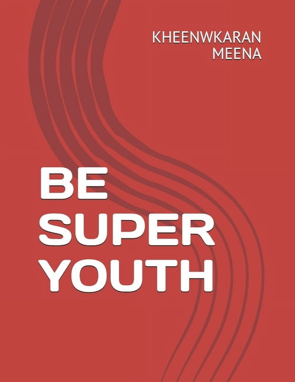 Be Super Youth, (Paperback)