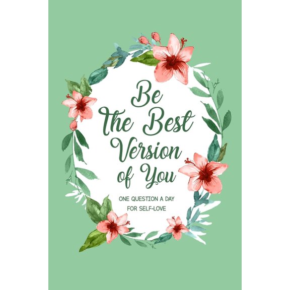 Be The Best Version Of You, (Paperback)