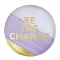 thumbnail image 1 of Be The Change Round Glass Magnet | Metallic Gold Text, 1 of 10