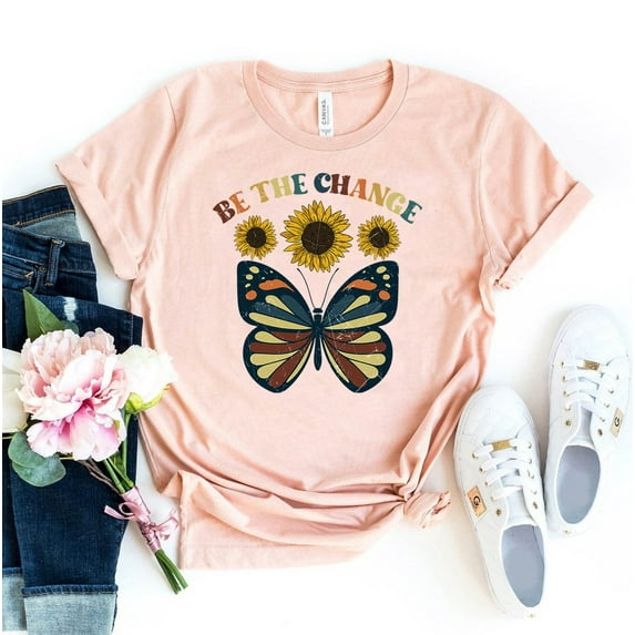 Be The Change T-shirt Inspirational Shirt Motivational Tee Good Vibes Earth Day Kindness Gift Kind Butterfly Top Shirts Activist Equality Social Justice Teacher