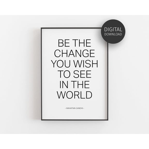 Be The Change Wall Art Prints, Gandhi Quote Inspirational Typography, Minimalist, Classroom And Gallery Wall Decor
