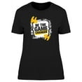 thumbnail image 1 of Be The Game Changer T-Shirt Women -Image by Shutterstock, Female Large, 1 of 2