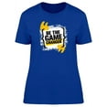 thumbnail image 1 of Be The Game Changer T-Shirt Women -Image by Shutterstock, Female x-Large, 1 of 2