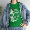 thumbnail image 1 of Be The Kind Of Woman That The T-Shirt, 1 of 2