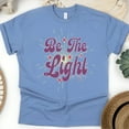 thumbnail image 1 of Be The Light Christian T-Shirt, Bible Verse Matthew 5:14 Tee, CarolinaBlue, Size S, 1 of 6