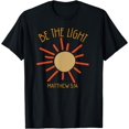 thumbnail image 1 of Be The Light Faith Religious Jesus Christian Men Women T-Shirt, 1 of 4