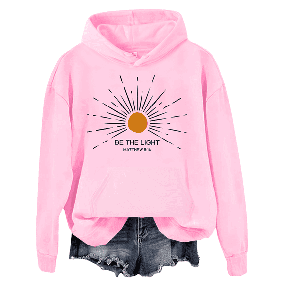 Be The Light Hoodie For Women Bible Verse Jesus Long-Sleeve Shirt Christian Tees Tops