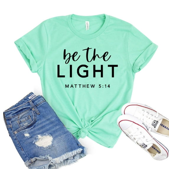 Be The Light Shirt Christian Shirts Women's Faith Tee Positive Vibes T-shirt Matthew 5:14 Tshirt Inspirational Gift