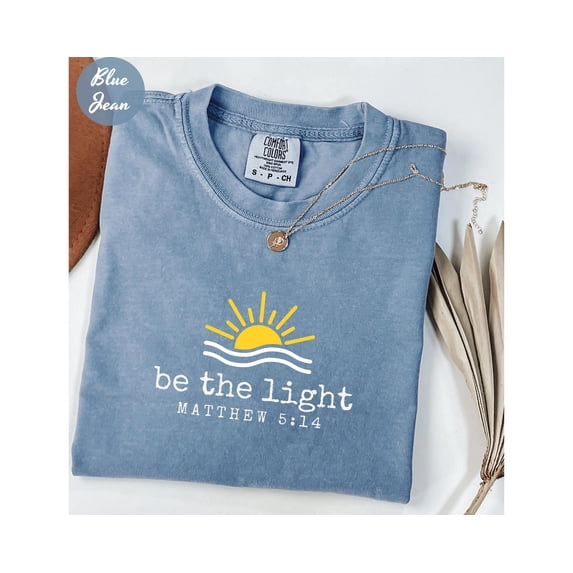 Be The Light Shirt Gift For Christians Mathew 5 14 Shirt Bible Verse TShirt Religious Shir