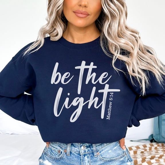 Be The Light Sweatshirt Christians, Mathew 5:14 Sweatshirt, Bible Verse Sweater, Religious Sweatshirt, Faith Outfit, Church Sweatshirt All Size S-5Xl
