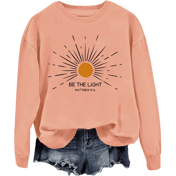 Be The Light Sweatshirt For Women Bible Verse Jesus Long-Sleeve Shirt Christian Tees Tops