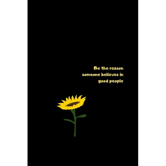 Be The Reason Someone Believes in Good People, (Paperback)
