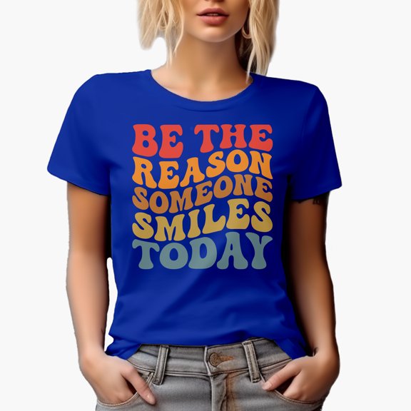 Be The Reason Someone Smiles Today, Make a Person Smile Quote, Groovy Retro Wavy Text Merch Gift, Royal Blue T-Shirt, Large