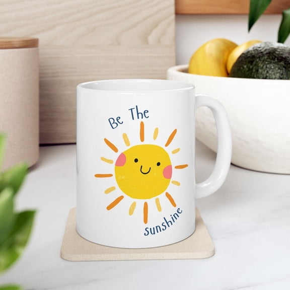 Be The SunS1Hine Cute Ceramic Mug, Cute Coffee Mug, Posit Message Gift For Friend Happy Mug Coffee Lover Mug Joyful Affirmation GifT1 Idea