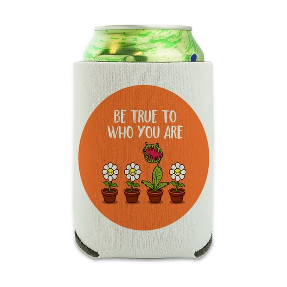 Be True To Who You Are Flowers Plants Can Cooler - Drink Sleeve Hugger Collapsible Insulator - Beverage Insulated Holder