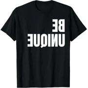 Be Unique, Be You Mirror Image, Positive Body Image T-Shirt Design Preview Only