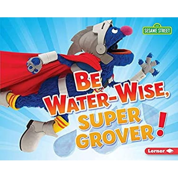Pre-Owned Be Water-Wise, Super Grover! 9781541572591