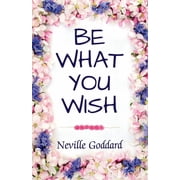 Be What You Wish, Paperback