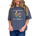 thumbnail image 1 of Be a Wildflower T-Shirt Inspirational Floral Graphic Tee Vintage Style Positive Quote Shirt Womens Casual Top Gift Idea, Denim Comfort Colors T-Shirt, Small, 1 of 1