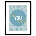 thumbnail image 1 of Be You Beautiful Blue Framed Wall Art Print, 1 of 5