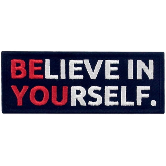 Be You Believe In Yourself Patch Embroidered Funny Morale Biker Applique Fastener Hook And Loop Emblem