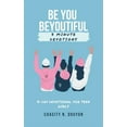 thumbnail image 1 of Be You Beyoutiful : 3 Minute Devotions 31 Day Devotional for Teen Girls, 1 of 1