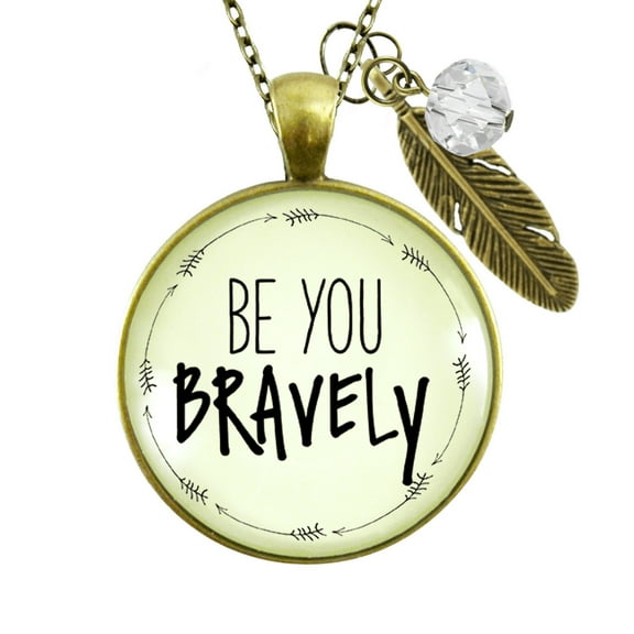 Be You Bravely Necklace Female Adult Gutsy Goodness Bronze Metal Jewelry