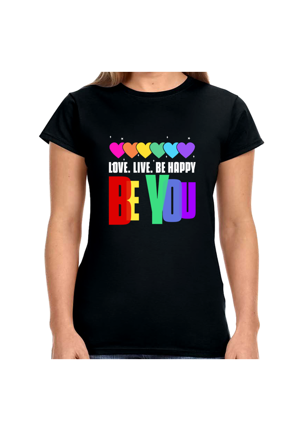 Be You LGBT Love Live Be Happy Rainbow LGBT Pride Parade Shirts for Women