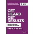 thumbnail image 1 of Be Your Best Get Heard, Get Results: How to Get Buy-In for Your Ideas and Initiatives, (Paperback), 1 of 1
