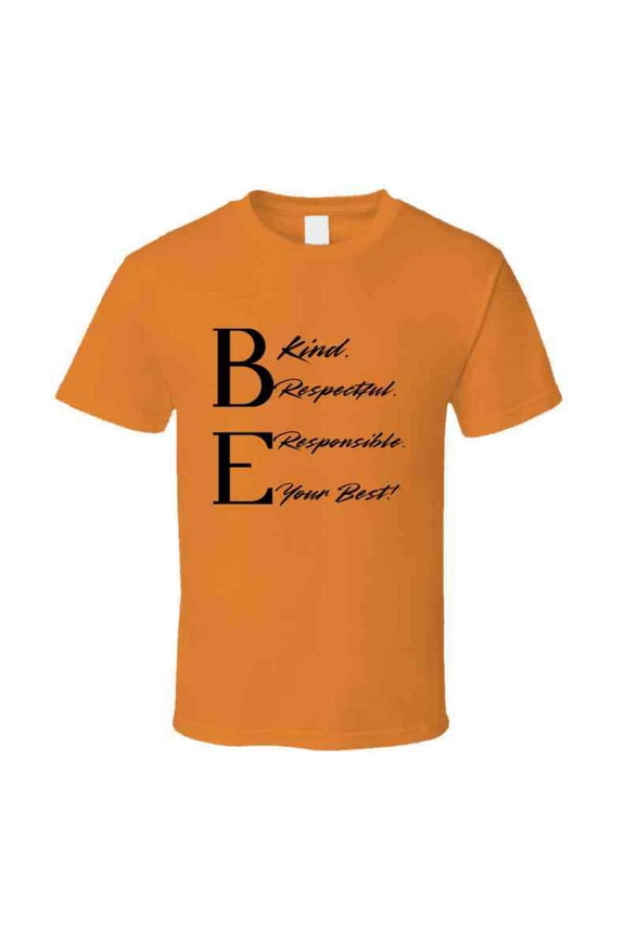 Be Your Best - Inspirational Statement T-Shirt | Kindness Tee | Adult | Unisex