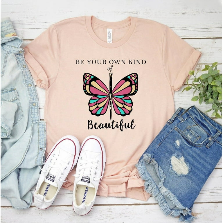 Be Your Kind Of Beautiful T-shirt Butterfly Shirt Inspirational Gift  Women’s Flower Tee Motivational Top Trendy Mom You Are Inspiration  Christian
