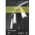 thumbnail image 1 of Be Your Own Bank - The Complete Plan: BYOB: Be Your Own Bank (Paperback), 1 of 1