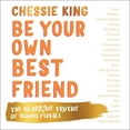 thumbnail image 1 of Be Your Own Best Friend: The Glorious Truths of Being Female, (Audiobook), 1 of 1