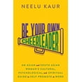 thumbnail image 1 of Be Your Own Cheerleader: An Asian and South Asian Woman's Cultural, Psychological, and Spiritual Guide to Self-Promote a, (Paperback), 1 of 1