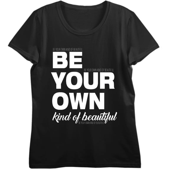 "Be Your Own Kind of Beautiful" Women's Black Crew Neck Short Sleeve Top-Medium