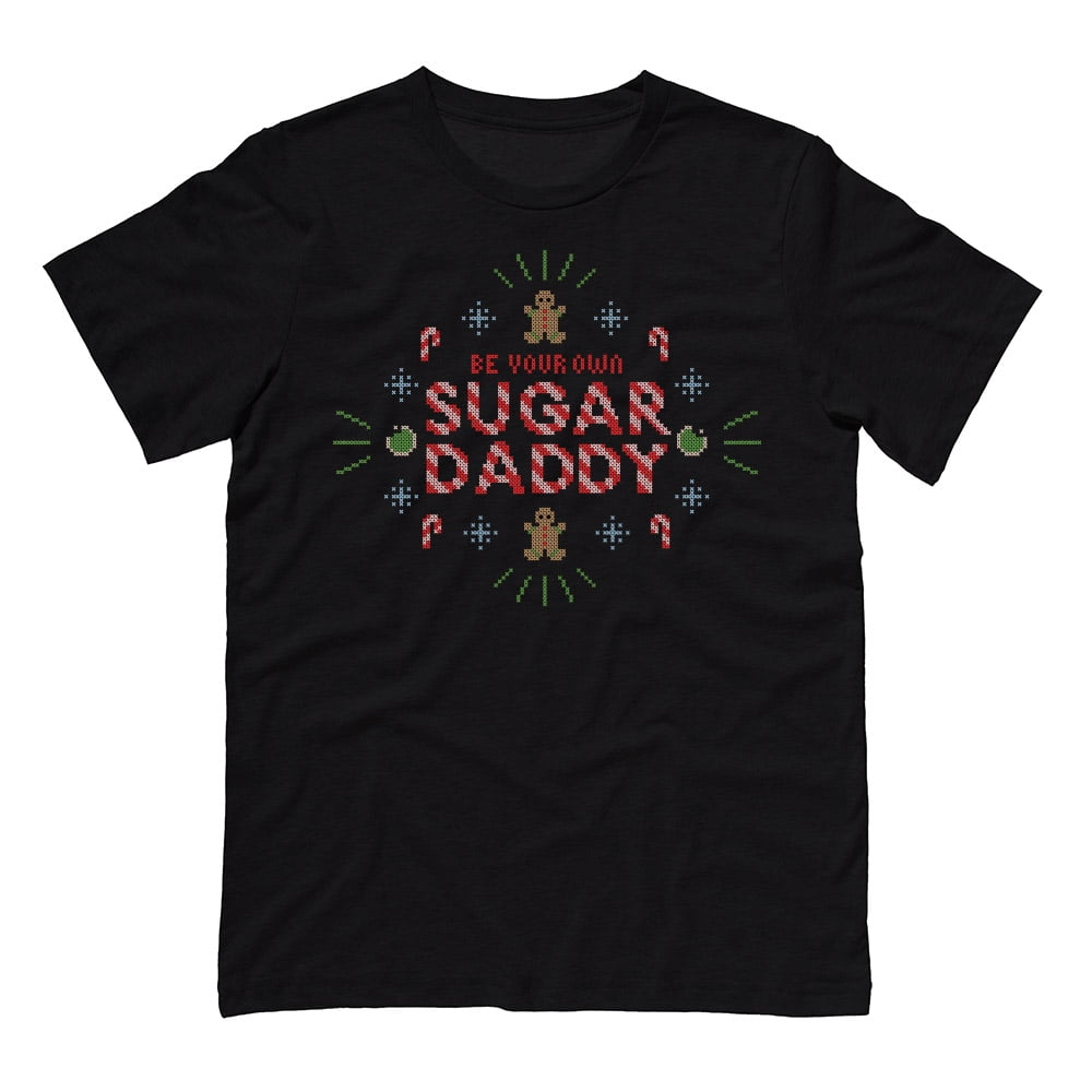 Be Your Own Sugar Daddy Christmas Candy Shirt Medium Black