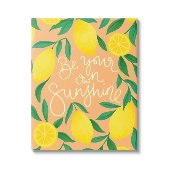 Be Your Own Sunshine Lemon Fruits Inspirational Graphic Art Gallery Wrapped Canvas Print Wall Art