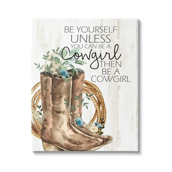 Be Yourself Or A Cowgirl Floral Boots Botanical & Floral Graphic Art Gallery Wrapped Canvas Print Wall Art