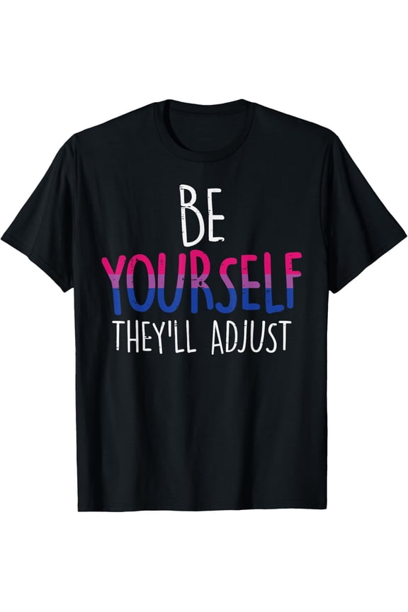 Be Yourself They'll Adjust LGBTQ Bisexual Flag Gay Pride Bi T-ShirtPure cotton short-sleeved shirts for both men and women