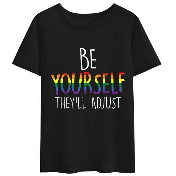 Be Yourself They'll Adjust LGBTQ Rainbow Flag Gay Pride Ally T-Shirt Round Neck Tops