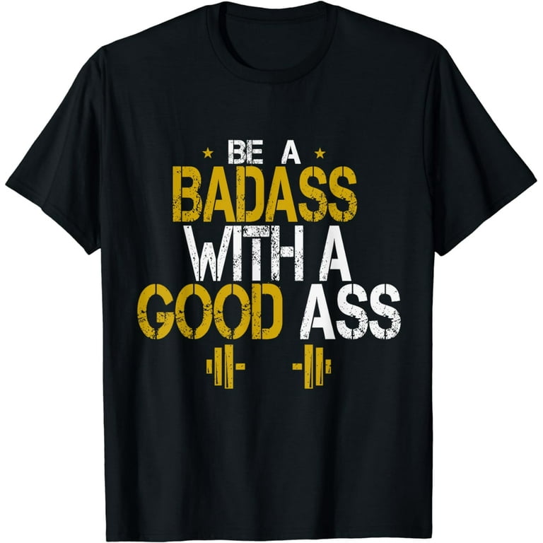 Nice Butt - Funny Sarcastic Quote T-Shirt Nice Butt - Funny Sarcastic Quote T-Shirt