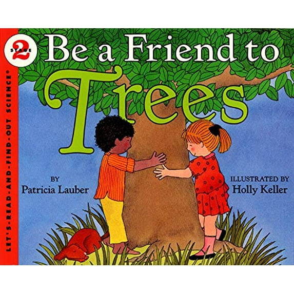 Pre-Owned Be a Friend to Trees (Paperback) 0064451208 9780064451208