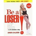 thumbnail image 1 of Pre-Owned Be a Loser!: Lose Inches Fast--No Diet (Paperback) 0812931416 9780812931419, 1 of 1